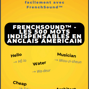 French Sound Ebook:  Les 500 mots indispensables en anglais americain
